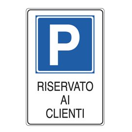 76920 Cartello segnalatore - 20x30 cm - PARCHEGGIO RISERVATO AI CLIENTI - alluminio - Cartelli Segnalatori