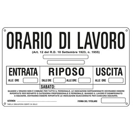 76922 Cartello segnalatore - 30x20 cm - ORARIO DI LAVORO - alluminio - Cartelli Segnalatori